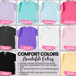 May include: A collection of Comfort Colors t-shirts in various hues, including orchid, chalky mint, chambray, and crunchberry. The image also displays pepper, violet, white, blossom, black, and butter colored shirts. The text highlights features like double-needle stitching and pre-shrunk fabric.