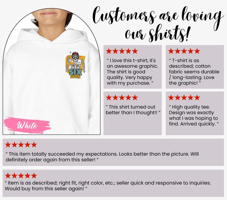 May include: White hoodie with a graphic of a skeleton wearing a cap and sunglasses, with the text "SIX SEVEN". The hoodie has a kangaroo pocket and a drawstring hood. The text "Customers are loving our shirts!" is at the top.