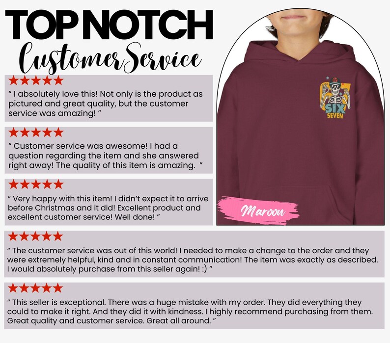 May include: Maroon hoodie with a graphic on the front. The graphic features a skeleton wearing sunglasses and a hat, with the words "SIX SEVEN". The image also includes customer service reviews.