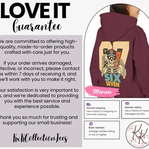May include: Maroon hoodie with a graphic on the back featuring a skeleton wearing a cap and sunglasses, with the numbers "67" and the words "Six Seven". The hoodie has a drawstring hood and long sleeves. The text "LOVE IT Guarantee" is at the top.