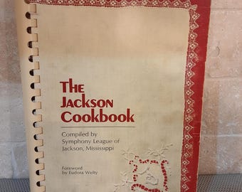 Vintage 1971 the Jackson Mississippi Cookbook Symphony League of Jackson Tribute to Eudora Welty - RARE First Edition