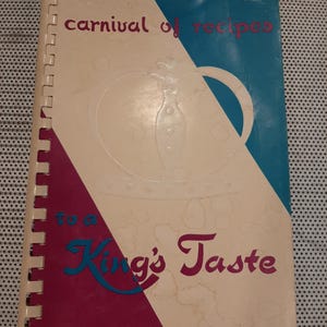 Vintage 1971 Colonial Dames Carnival of Recipes To A King&#39;s Taste Mardi Gras Louisiana Ethnic Cookbook New Orleans Creole Cooking