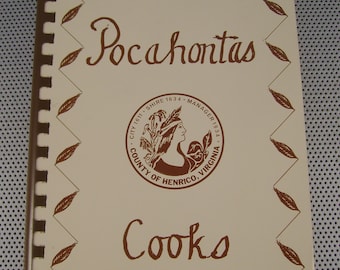 Vintage 1975 "Pocahontas Cooks" Cookbook, Favorite Recipes Compiled by Henrico Virginia School Food Service Association