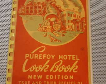 Vintage 1960 Purefoy Hotel New Edition True and Tried Recipes of Real Southern Food Talladega Alabama Southern Cooking Collectible Cookbook