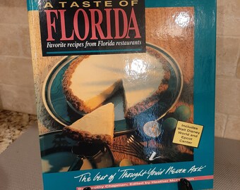 A Taste of Florida: Favorite Recipes from Florida Restaurants Dorothy Chapman 1993
