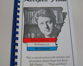 Recipes From Hope, Arkansas, Birthplace of Bill Clinton Spiral-Bound Vintage 1992 Cookbook Democrat Politics Clinton Gift Slick Willie