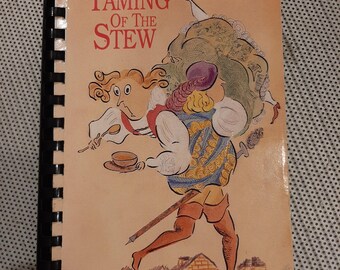 Vintage 1990 Alabama Shakespeare Festival "The Taming of the Stew" Montgomery Alabama Cookbook Southern Cooking Recipes Theater Lover Gift