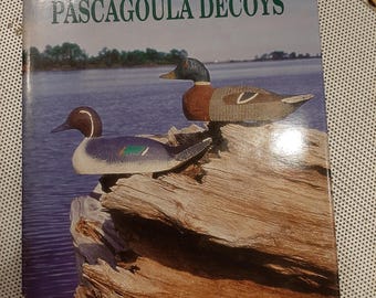 Vintage 2003 Pascagoula Decoys by Joe Bosco Duck Decoy Collector Hardcover Book SIGNED Rare Duck Hunting Gift