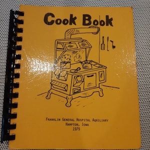 Vintage 1979 Franklin General Hospital Auxiliary Hampton Iowa Cookbook Midwest Recipes Cooking