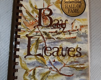 Vintage "Bay Leaves" Southern Cookbook, Recipes by the Junior Service League of Panama City, Florida, 11th Printing, Southern Living