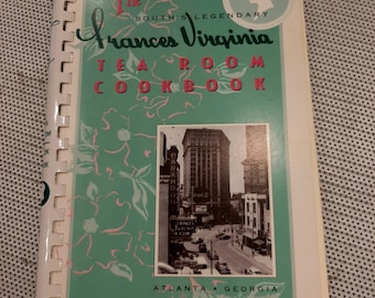 Cookbook - Frances Virginia Tea Room - Atlanta Georgia, Softcover Southern Cooking, 2d Edition, Historical  Vintage 1996