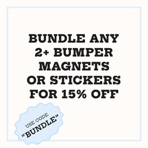 Honk if You're Stupid — Sabrina Carpenter Bumper Sticker | Bumper Magnet | Funny Car Decal Meme image 7