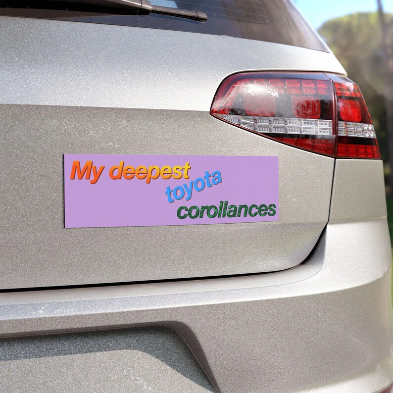Toyota Corollances My Condolences Humor Bumper Magnet | Sassy Sarcastic Sticker | Vinyl Decal l Feminist Merch image 6