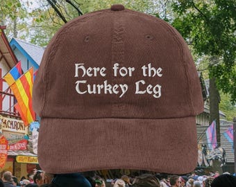 Here for the Turkey Leg Corduroy Hat