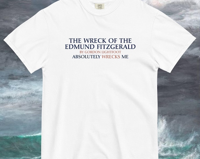 Edmund Fitzgerald T-Shirt | Gordon Lightfoot, Unisex Fit