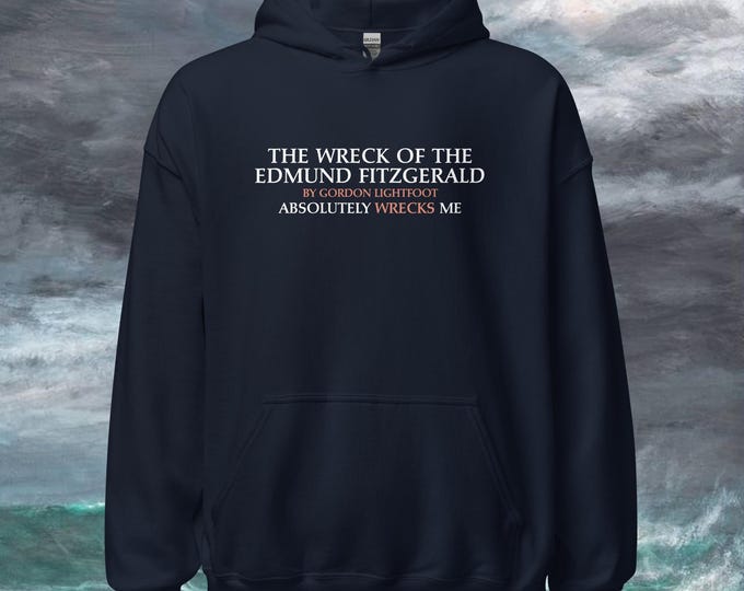 Edmund Fitzgerald Hoodie | Gordon Lightfoot, Maritime History