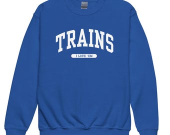 Trains - I Love 'Em | Kid's Crewneck Sweatshirt