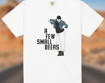 A Few Small Beers Unisex heavyweight t-shirt