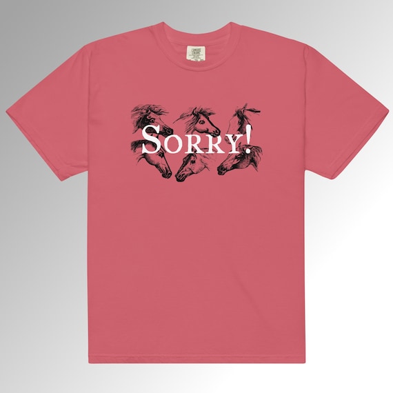 Sorry! with Horses Unisex heavyweight t-shirt