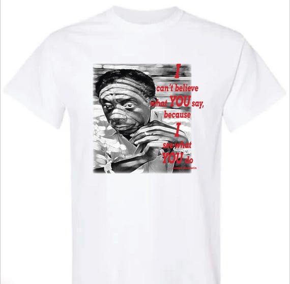 I can't believe what you say Tshirt (Unisex)