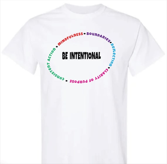 BE Intentional T-shirt (Unisex)