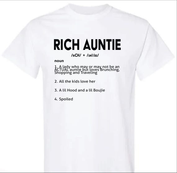 Rich Auntie T-shirt (Unisex)