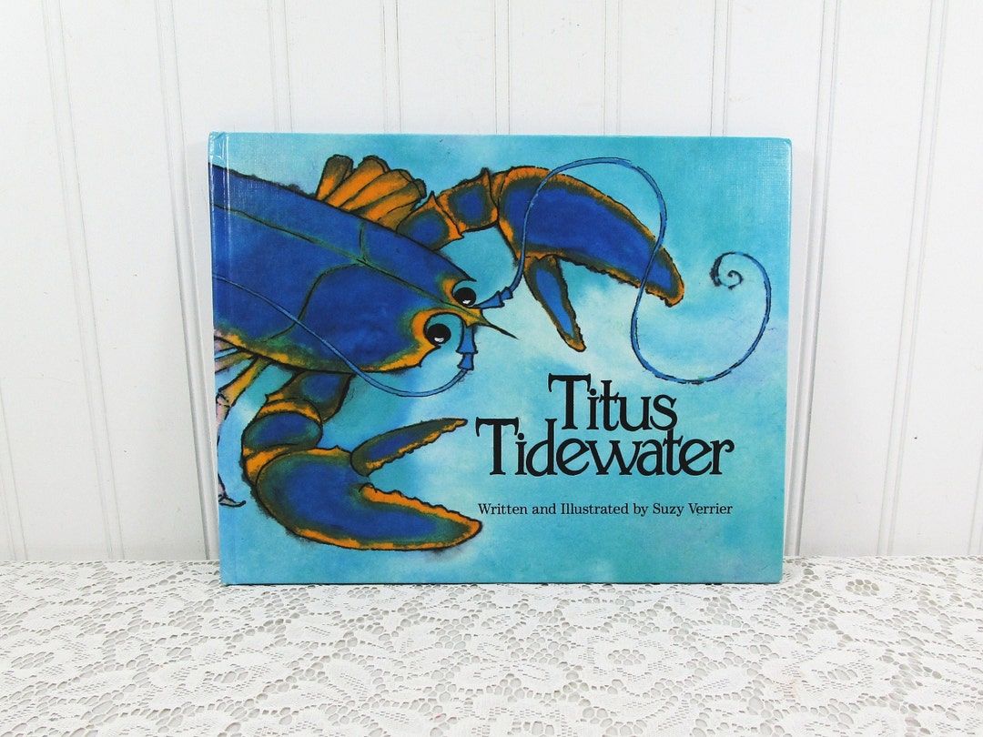 Titus Tidewater by Suzanne Verrier, 1990 Down East Books, Maine Lobster