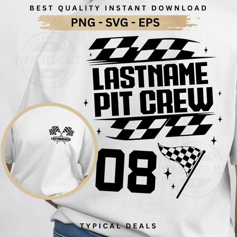 May include: White t-shirt with a black graphic design. The design includes the text "LASTNAME PIT CREW" above the number "08", with checkered flag accents. A smaller version of the design is on the left chest. The words "TYPICAL DEALS" are at the bottom.
