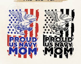 Proud US Navy Mom SVG PNG – Patriotic Military Family Support Digital Download for Cricut and Silhouette