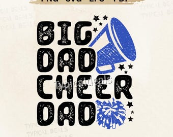 Big Dad Cheer Dad SVG PNG – Proud Cheerleading Dad Shirt Design (Digital Download)