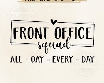 Front Office Squad SVG PNG | Digital nedladdning av skolpersonal | Rolig sekreterarecitatdesign för lagskjortor eller presenter