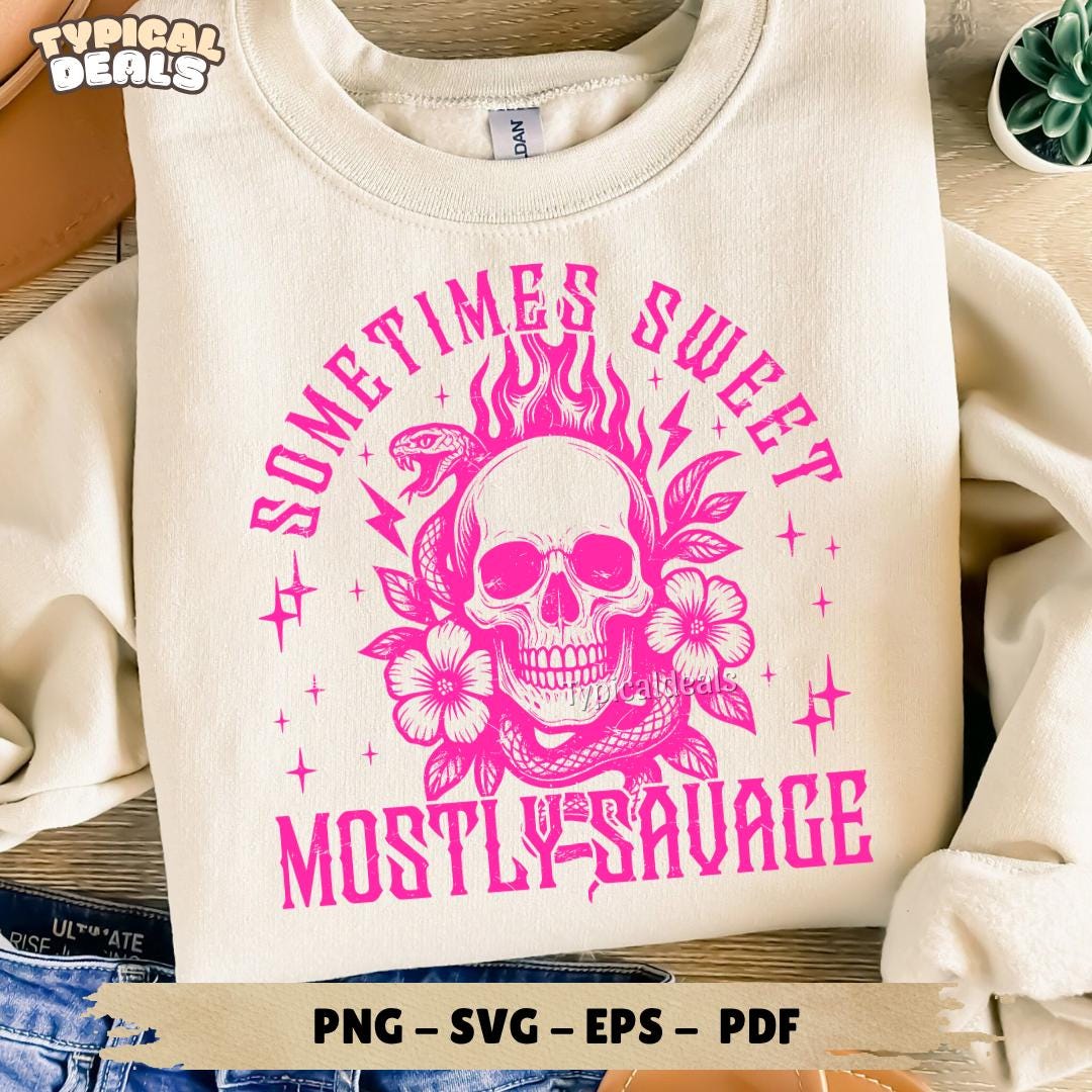 Sometimes Svg Sometimes Sweet Mostly Savage SVG PNG | Skull Snake Floral Graphic ...