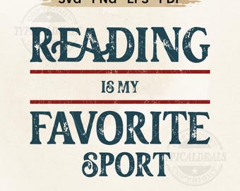 May include: A digital design with the text "READING IS MY FAVORITE SPORT" in navy blue, with red lines separating the words. The design also includes the text "SVG - PNG - EPS - PDF" and "TYPICAL DEALS".