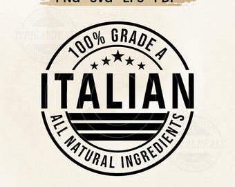 100% Grade A Italian SVG PNG – All Natural Ingredients Vintage Badge (Digital Download)