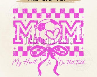 Soccer Mom SVG PNG – My Heart Is On That Field Bow Checkered Pattern Digital Download for Cricut and Silhouette