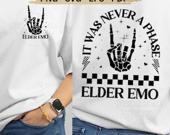 It Was Never A Phase Elder Emo SVG PNG: Skeleton Hand Rock Sign Digital Download