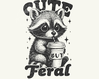 Cute But Feral Raccoon SVG PNG, Adult Humor Png, Sarcastic Retro Feral Raccoon Svg Design Shirt for Womens, Trendy Png, Digital Download Svg