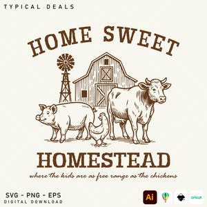 Home Sweet Homestead SVG, Vintage Farm Life Design, Farm Sayings Svg, Pig Farm Svg, Cow Png, Chicken Png, Farm Mama Png, homestead mama