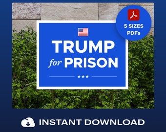 Printable Trump for Prison Window Sign- Elect Harris Walz 2024, PDF Download DIY Election Night Party Signs + Posters, No Kings Protest 2025