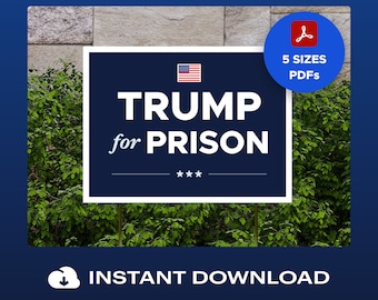 Printable Trump for Prison Window Sign- Elect Harris Walz 2024, PDF Download DIY Election Night Party Signs + Posters, No Kings Protest 2025