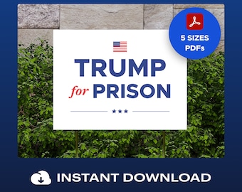 Printable Trump for Prison Window Sign- Elect Harris Walz 2024, PDF Download DIY Election Night Party Signs + Posters, No Kings Protest 2025