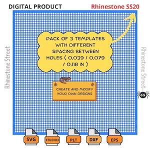 May include: Digital product for creating rhinestone designs. The image shows a blue background with a yellow speech bubble that says "PACK OF 3 TEMPLATES WITH DIFFERENT SPACING BETWEEN HOLES (0.039 / 0.079 / 0.118 IN)". A smaller yellow sign says "CREATE AND MODIFY YOUR OWN DESIGNS". The image also shows five file types: SVG, STUDIO3, PLT, DXF, and EPS.