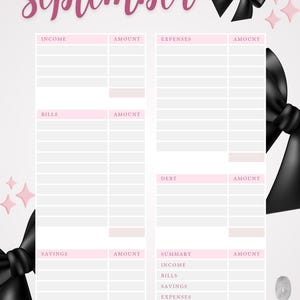 May include: A pink and white September budget planner with sections for income, expenses, bills, savings, and debt. The design includes black bows and pink starbursts. The word "September" is written in cursive script.