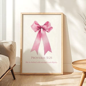 Proverbs 31 Preppy Art, Strength and Dignity, Coquette Aesthetic Girly Christian Poster Ribbon Wall Art Gift Pink Trendy Digital Printable