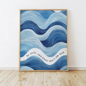 Sei still und weiß, dass ich Gott bin Psalm 46:10 Wandkunst, christliche Schrift, moderne blaue Wellen Bibelvers digitaler Download
