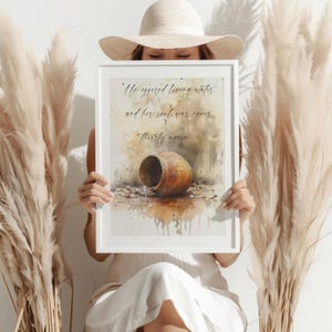 May include: A watercolor painting of a clay pot pouring water onto the ground. The painting has a quote: "He offered living water, and her soul was never thirsty again."