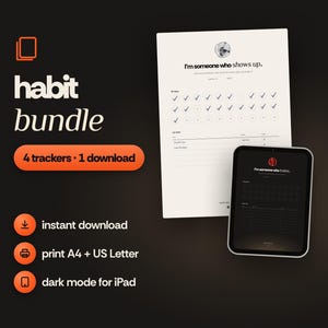 Könnte beinhalten: Ein Gewohnheits-Tracker-Set mit einem weißen Papierbogen mit Häkchen und einem Tablet-Bildschirm im Dunkelmodus. Der Text umfasst habit bundle, 4 trackers 1 download, instant download, print A4 + US Letter, dark mode for iPad und I'm someone who shows up.