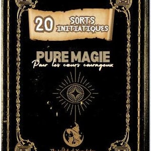 Puede incluir: Un libro negro con adornos dorados y texto. El título "Pure Magia" está encima de una ilustración de un ojo y una bruja. La pancarta en la parte superior dice "20 Sorts Initiatiques". La parte inferior dice "The Witch of Knowledge".