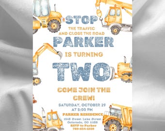 May include: Construction vehicle themed birthday party invitation with a yellow excavator, dump truck, and crane. The invitation says "Stop the traffic and close the road, Parker is turning two. Come join the crew!"  Saturday, October 29 at 5:00 PM. Parker Residence, 1245 Sweet Lake Street, Colorado, CO 11158. RSVP to Parker, 789-654-1239.