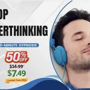 May include: Image promoting a 20-minute hypnosis session to stop overthinking. The text "STOP OVERTHINKING" is prominently displayed. A man wearing blue headphones is shown with his eyes closed. A 50% off sale is advertised.